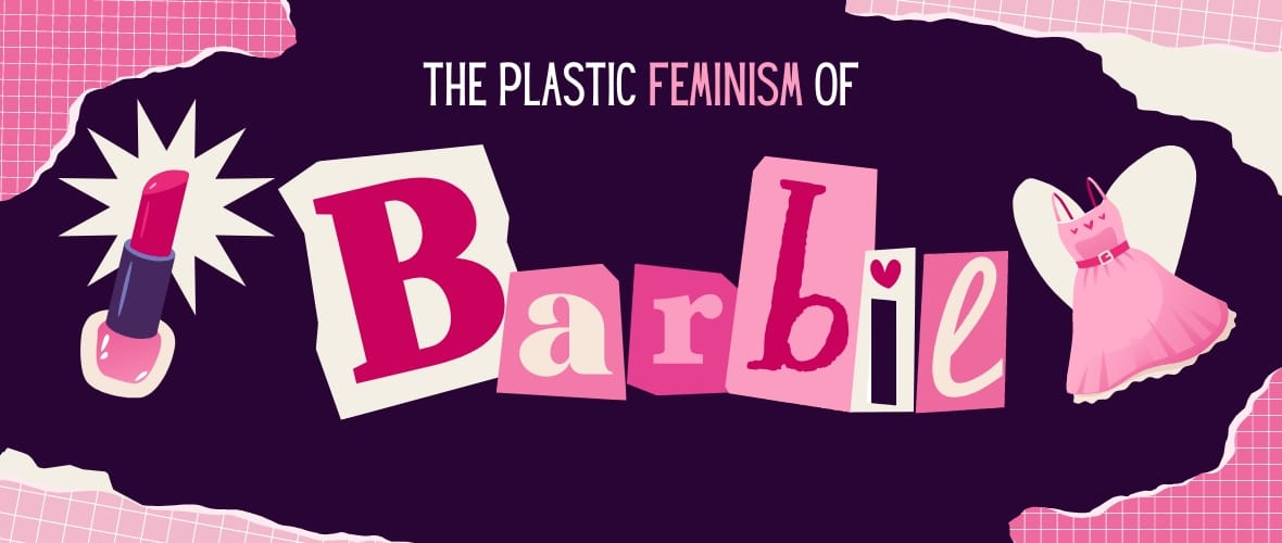 The plastic feminism of Barbie